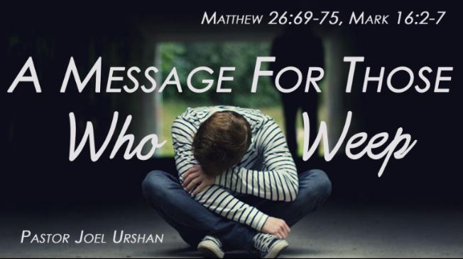 A Message for Those Who Weep
