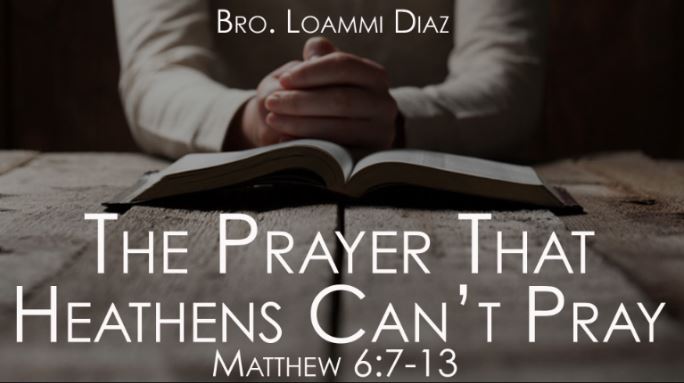 The Prayer That Heathens Can't Pray