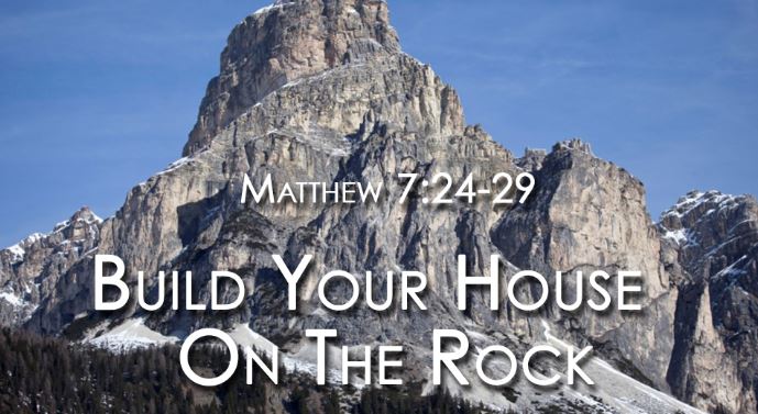 Build Your House on the Rock
